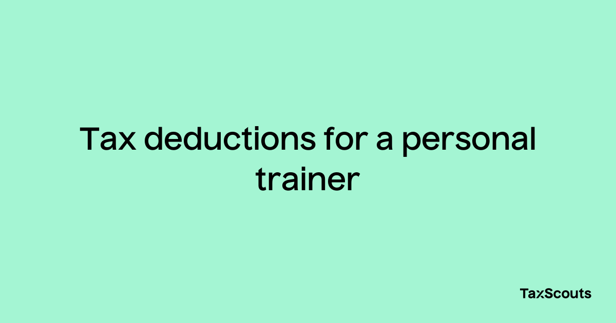 Tax Deductions For A Personal Trainer TaxScouts tax-deductions-for-a-personal-trainer-taxscouts
